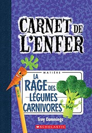 Cover of: Carnet de l'Enfer: N? 4 - La Rage Des L?gumes Carnivores