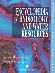 Cover of: Encyclopedia of hydrology and water resources by edited by Reginald W. Herschy and Rhodes W. Fairbridge.