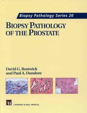Cover of: Biopsy pathology of prostate by David G. Bostwick