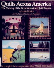 Cover of: Quilts across America: the making of the great American quilt banner