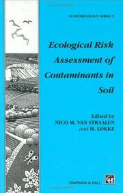 Cover of: Ecological Risk Assessment of Contaminants in Soil (Ecotoxicology Ser)