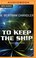 Cover of: To Keep the Ship