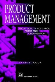 Cover of: Product management: value, quality, cost, price, profits, and organization