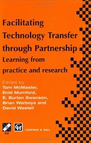 Cover of: Facilitating technology transfer through partnership by IFIP TC8 WG8.6 International Working Conference on Diffusion, Adoption, and Implementation of Information Technology (1997 Ambleside, England)