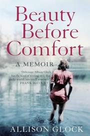 Cover of: Beauty Before Comfort by Allison Glock, Allison Glock