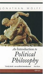 Cover of: An introduction to political philosophy by Jonathan Wolff