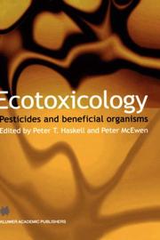 Cover of: Ecotoxicology - Pesticides and Beneficial Organisms by P. T. Haskell, Peter McEwen