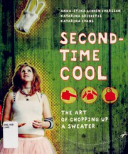 Cover of: Second-time cool: the art of chopping up a sweater