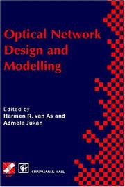 Optical network design and modelling by IFIP TC6 Working Conference on Optical Network Design and Modelling (1997 Vienna, Austria)