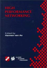 Cover of: High performance networking by IFIP TC-6 International Conference on High Performance Networking (8th 1998 Vienna, Austria)