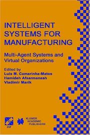 Cover of: Intelligent Systems for Manufacturing - Multi-Agent Systems and Virtual Organizations (IFIP International Federation for Information Processing)