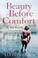 Cover of: Beauty Before Comfort