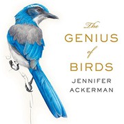Cover of: The Genius of Birds by Jennifer Ackerman