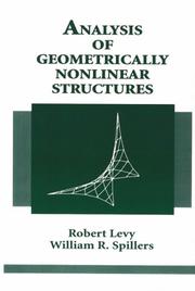 Cover of: Analysis of geometrically nonlinear structures | Levy, Robert