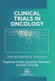 Clinical Trials in Oncology by Stephanie Green