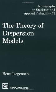 Cover of: The theory of dispersion models by Bent Jørgensen