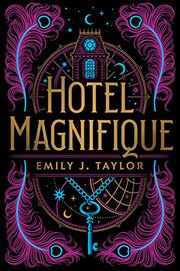 Cover of: Hotel Magnifique by Emily J. Taylor