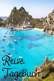 Cover of: Reise Tagebuch: Italien Reisetagebuch für Deine Italienreise