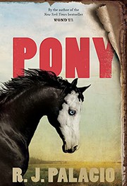 Cover of: Pony by R. J. Palacio