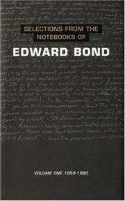 Cover of: Selections from the Notebooks of Edward Bond, Volume One: 1959 to 1980