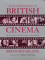 Cover of: An Autobiography of British Cinema (Methuen Film) by Brian McFarlane