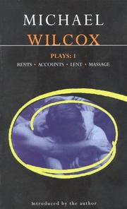 Cover of: Plays by Michael Wilcox, Michael Wilcox