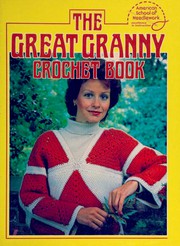 Cover of: The great granny crochet book