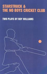Cover of: Starstruck & The No Boys Cricket Club by Roy Williams
