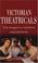 Cover of: Victorian theatricals