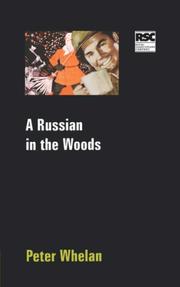 Cover of: A Russian in the Woods (Methuen Drama (Series)) by Peter Whelan