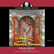 Cover of: The Ghost and the Haunted Mansion by Cleo Coyle