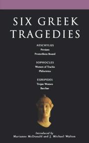 Cover of: Six Greek tragedies by introduced by Marianne McDonald and J. Michael Walton.