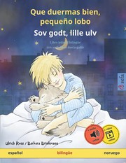 Cover of: Que duermas bien, pequeño lobo – Sov godt, lille ulv: Libro infantil bilingüe con audiolibro descargable