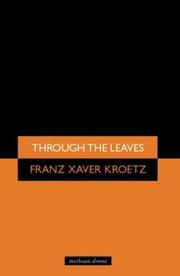 Cover of: Through the Leaves (Methuen Drama)