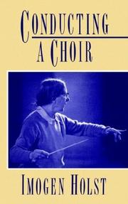 Cover of: Conducting a choir