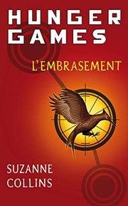 Cover of: L'Embrasement by Suzanne Collins, Guillaume Fournier