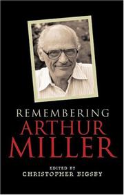 Cover of: Remembering Arthur Miller by Christopher Bigsby