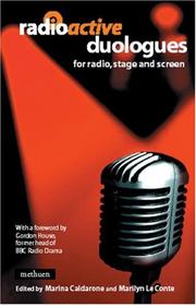 Cover of: Radioactive Duologues: For Radio, Stage And Screen