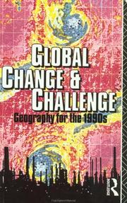 Cover of: Global change and challenge: geography for the 1990s