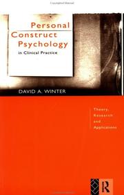 Personal construct psychology in clinical practice by Winter, David A.