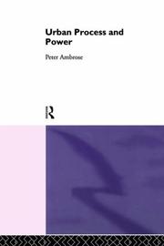 Cover of: Urban process and power by Peter J. Ambrose