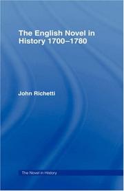 Cover of: The English novel in history, 1700-1780 by John J. Richetti