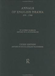 Cover of: Annals of English drama, 975-1700 by Alfred Harbage