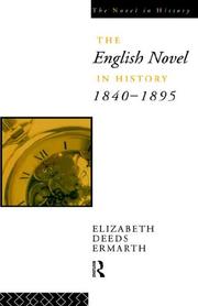 Cover of: The English Novel In History 1840-95 (Novel in History) by Elizabe Ermarth