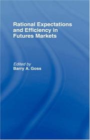Cover of: Rational expectations and efficiency in futures markets