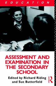 Cover of: Assessment and examination in the secondary school: a practical guide for teachers and trainers