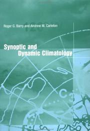 Synoptic and Dynamic Climatology by Roger G. Barry