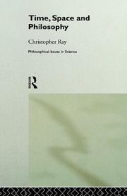 Cover of: Time, space, and philosophy | Christopher Ray