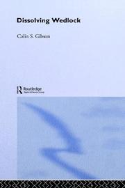 Cover of: Dissolving wedlock by Colin S. Gibson