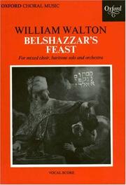 Cover of: Belshazzar's Feast: For Mixed Choir, Baritone Solo and Orchestra by 